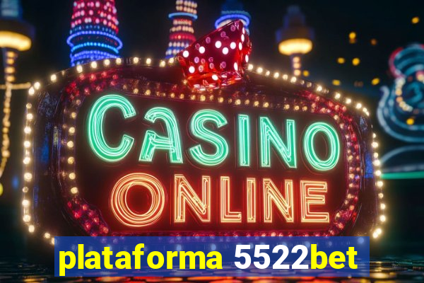 plataforma 5522bet